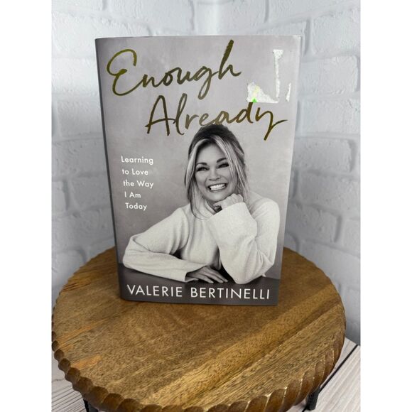 Other - Enough Already by Valerie Bertinelli Hardcover (used in great condition)